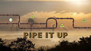 pipe it up